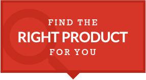 Find the right product for you